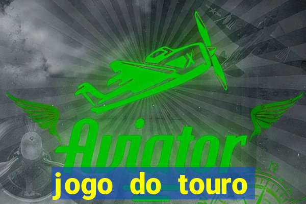 jogo do touro fortune gratis